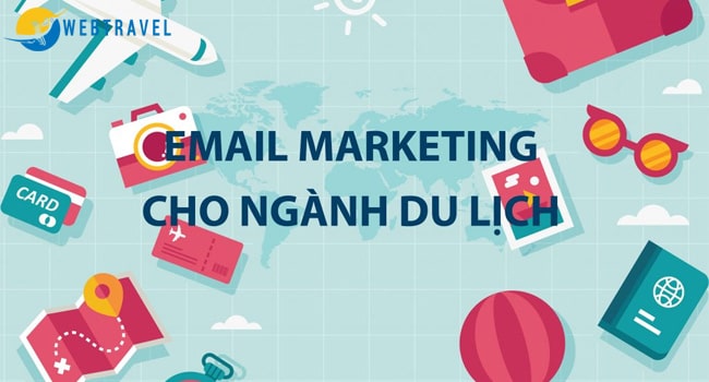 Chiến lược Email Marketing cho sản phẩm du lịch mới