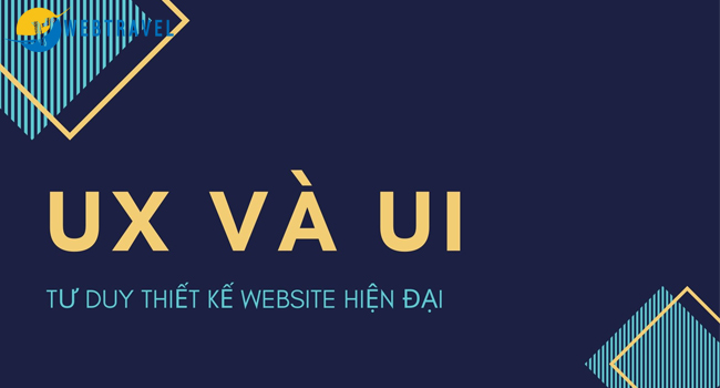 UX/UI Tư duy thiết kế web du lịch hiện đại