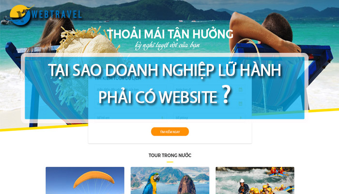 Những lợi ích của website mang lại cho doanh nghiệp lữ hành