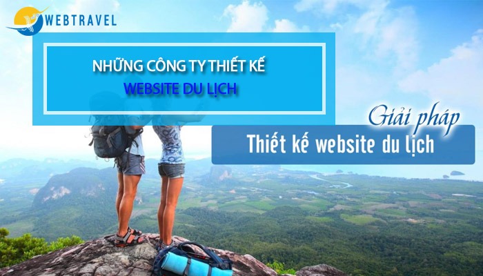 Top công ty thiết kế website du lịch uy tín chuyên nghiệp tại Việt Nam